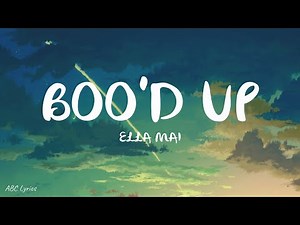 Ella Mai – Boo'd Up (Lyrics)
