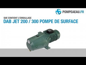 DAB Jet 200 / 300 Pompe de surface - Déballage