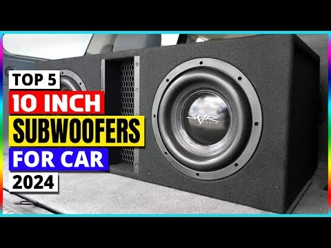 Top 5: Best 10 Inch Subwoofers for Car