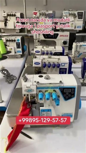 Arzon narxlarda va mudatli tolovga tikuvmoshinalari xarxil turdagi zamonaviy chok moshinalar