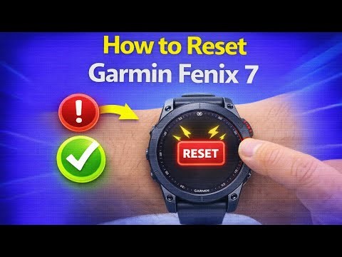 How to Reset Garmin Fenix 7 (Frozen Screen & Factory Reset)