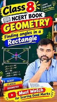 Class 8 Maths | Finding all angles in a Rectangle | Amazing Explanation | Geometry | NCERT concepts