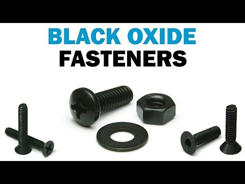 Understanding The Black Oxide Process | Fasteners 101