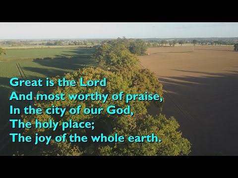 Great is the Lord and Most Worthy of Praise [with lyrics for congregations]