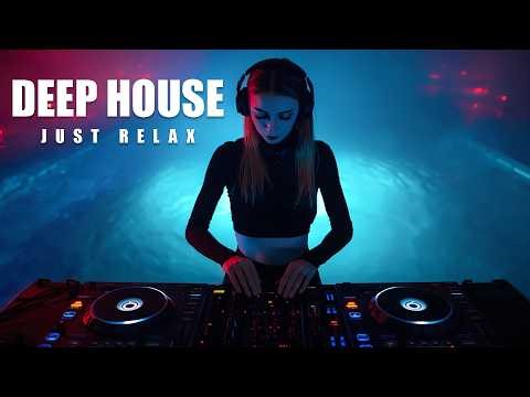 Best of Deep House 2026 — Just Relax | Deep Melodic & Progressive Flow #1