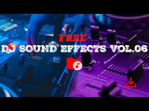 FREE Best DJ SOUND EFFECTS Vol.06