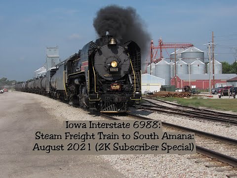 Iowa Interstate 6988: Steam Freight Train to South Amana: August 2021 (2K Special) (4K)