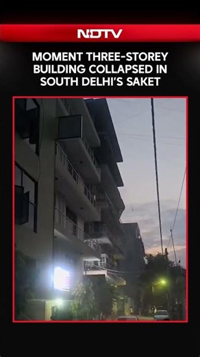 Moment Three-Storey Building Collapsed In South Delhi's Saket