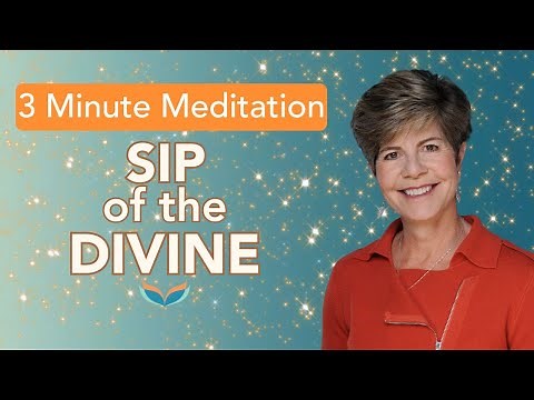 SIP OF THE DIVINE | 3 Minute Meditation | Suzanne Giesemann