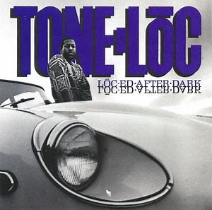 Tone Loc - Loc'ed After Dark