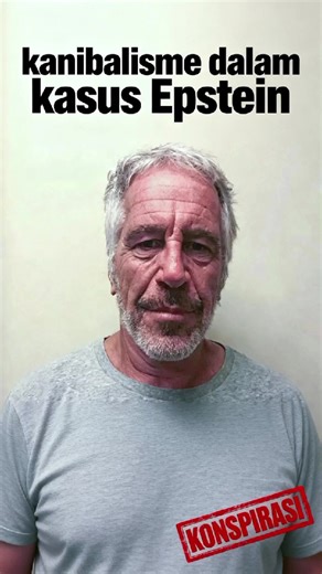 Kanibalisme dalam kasus Epstein. [Konspirasi] Sumber : Snopes/Yahoo News UK dan laporan Factually.co — Epstein Files mengandung referensi ekstrem yang dipakai dalam teori konspirasi tentang kanibalisme, tetapi tidak ada bukti kredibel yang menunjukkan bahwa tindakan itu benar-benar terjadi. #creatorsearchinsight #amerika #fyp #konspirasi