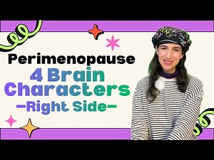 Why Brain Huddles With Your Four Brain Characters Can Help You Navigate Perimenopause
