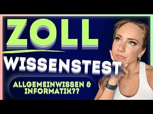 🛂🛂 WISSENSTEST Allgemeinwissen im ZOLL Auswahlverfahren - Tipps mit Beispielaufgaben!