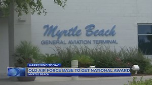HAPPENING TODAY: Myrtle Beach Air Force base to be honored with National Award