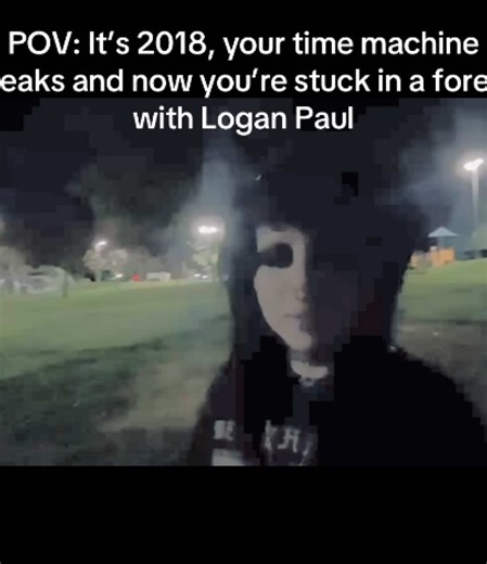POV: Stuck in 2018 with Logan Paul in the Forest
