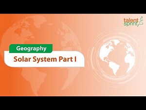 Introduction to Solar System | Part 1 | Geography | General Awareness | TalentSprint Aptitude Prep Video Lecture | Crash Course for SSC MTS / SSC GD