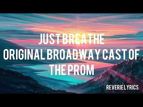 Just Breathe ~ Prom the Musical