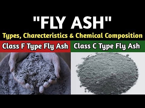Fly Ash | Types, Characteristics and Chemical composition of Fly Ash | Class F & C Fly Ash |