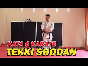 KATA 6 KARATE - TEKKI SHODAN
