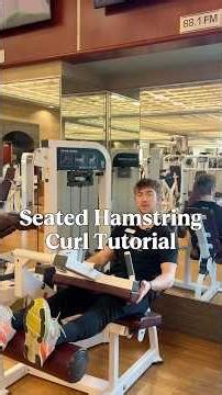 Seated Hamstring Curl Tutorial