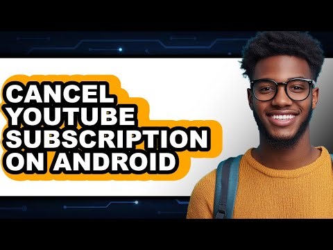 How to Cancel Youtube Subscription on Android (updated)