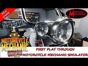 First play through of Motorcycle Mechanic Simulator. fixing and riding