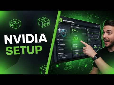 How to Set Up NVIDIA GeForce Experience – Complete 2026 Guide