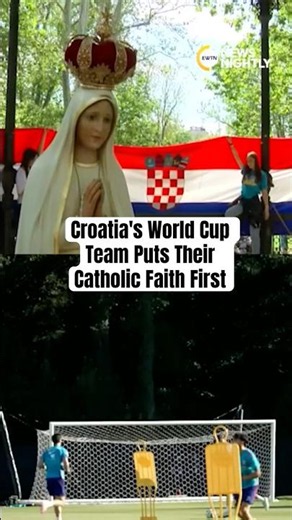 Croatia's World Cup Team Puts Their Catholic Faith First