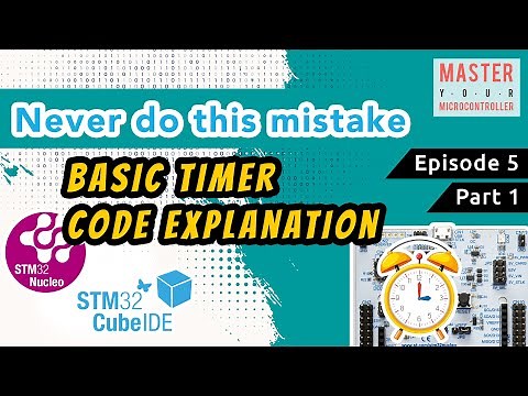 Basic Timer Code Explained | STM32G474 | Episode 5 | Part 1