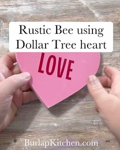 Rustic bee using dollar tree heart | Burlap Kitchen