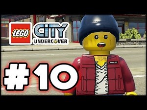 LEGO City Undercover - Part 10 - Undercover! (HD Gameplay Walkthrough)