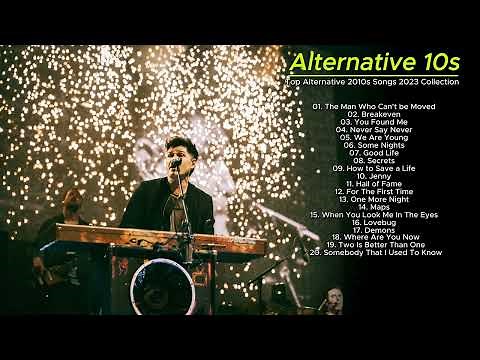 Alternative Pop Rock Songs The Late and Early 2010s - Alternative Pop Rock Songs Greatest Hits