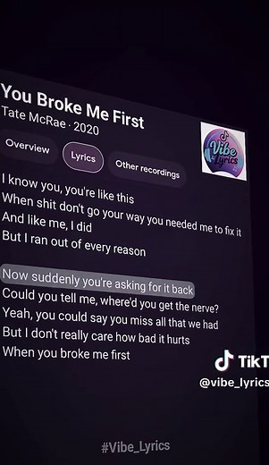 You Broke Me First 🎧🎶 song by Tate McRae ‧ 2020 #lyrics #music #vibe_lyrics841 #foryou #fyp