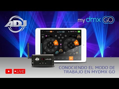 Conociendo el modo de trabajo en mydmx GO de ADJ