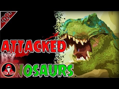 ATTACKED BY DINOSAURS! A True Scary Story - Darkness Prevails