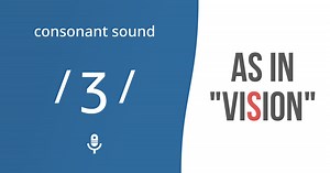 Consonant sound /ʒ/ as in "vision"