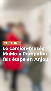 1.7K views | Le camion-musée MuMo x Centre Pompidou est en Anjou  !...