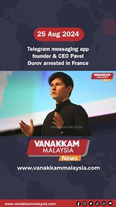 Telegram messaging app founder & CEO Pavel Durov arrested in France #Telegram #messaging #app #founder #CEO #PavelDurov #France #trendingnewsmalaysia #malaysiatamilnews #fyp #vmnews #foryoupage #latest #vanakkammalaysia | Vanakkam Malaysia