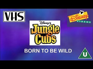 Opening to The Jungle Cubs: Born to be Wild UK VHS (1997)