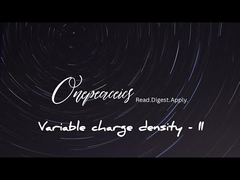 Variable charge density - II