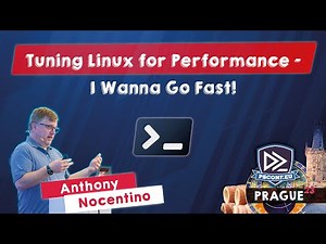 Tuning Linux for Performance - I Wanna Go Fast! - Anthony Nocentino - PSConfEU 2023