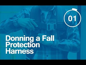 1) Donning a Fall Protection Harness