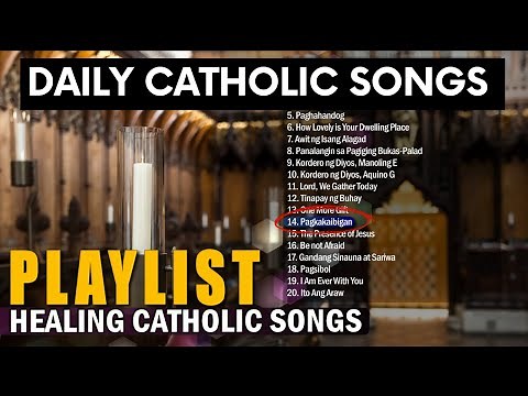 Non-Stop Catholic Songs Playlist for Meditation, Reflection and Prayer