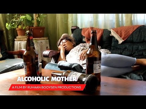 Alcoholic Mother | Short Film | Ruhaan Booysen
