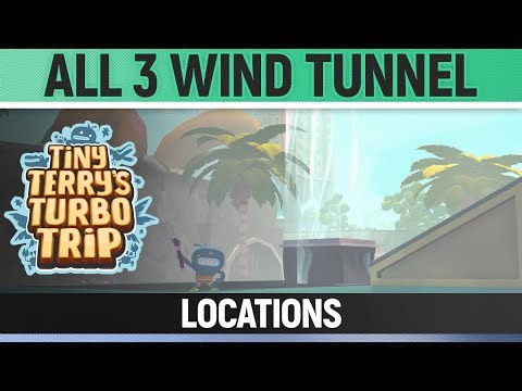 Tiny Terry's Turbo Trip - All 3 Wind Tunnel Locations