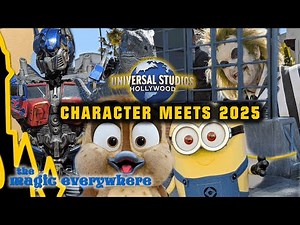 [4k] Universal Studios Hollywood Character Meets 2025