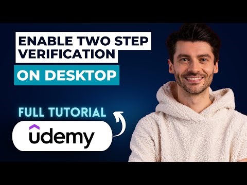 How to Enable Two Step Verification on Udemy on Desktop [2026 Full Guide]