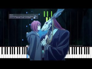The Ancient Magus' Bride FULL OP ("Here") Piano Cover+Sheets /『魔法使いの嫁』OPピアノ楽譜