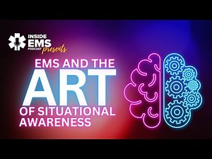 EMS and the art of situational awareness | Inside EMS