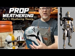 Prop Weathering Tutorial - Part 1: Weathering Theory